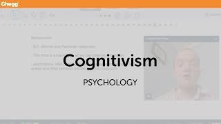 Cognitivism  Psychology  Chegg Tutors [upl. by Cyprus]