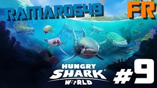 Hungry Shark World  Ep9 FRHD60fps quotRequin taille XL quot [upl. by Negah]