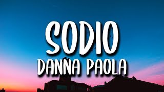 Danna Paola  Sodio LetraLyrics [upl. by Rifkin]