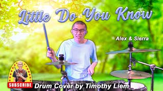 Alex amp Sierra  Little Do You Know Drum Cover [upl. by Micheline]