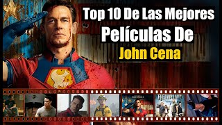 LAS 10 MEJORES PELÍCULAS DE JOHN CENA [upl. by Alphonso]