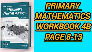 New syllabus primary mathematics workbook 4b page 813 workbook 4b second edition oxford grade 4 [upl. by Redienhcs]