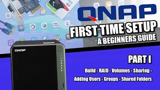 QNAP NAS Setup Guide 2022 1  Build RAID Volumes Sharing Mapping Drives amp Users [upl. by Leonardi]