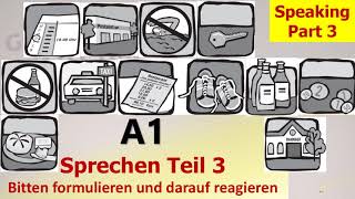 A1 Sprechen Teil 3 Bitten formulieren Übungssatz2 [upl. by Adnwahs382]