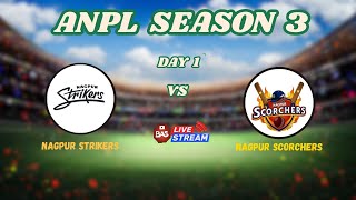 NAGPUR STRIKERS VS NAGPUR SCORCHERS  ATCI Nagpur Premier League  ANPL Season 3  DAY 1 [upl. by Gawen]