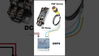 Pnp sensor to smps and relay connection relay smps pnp sensor electrician youtubeshort [upl. by Sophi]