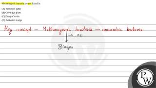 Methanogenic bacteria are not found in [upl. by Aihsyn341]