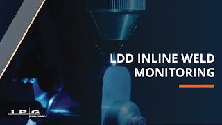 LDD Inline Weld Monitoring for Industrial Laser Welding [upl. by Lohrman922]