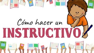 Cómo hacer un instructivo  Características de un instructivo [upl. by Aenyl227]