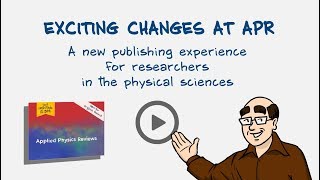 Exciting Changes at Applied Physics Reviews [upl. by Audrit48]