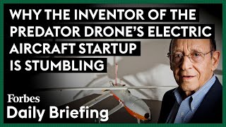 Why The Inventor Of The Predator Drones Electric Aircraft Startup Is Stumbling [upl. by Fugere]