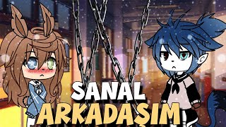 SANAL ARKADAŞIM   Gacha Life Türkçe Glmm   B1 [upl. by Carisa]