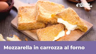 MOZZARELLA IN CARROZZA AL FORNO versione light croccante e gustosa [upl. by Dambro]