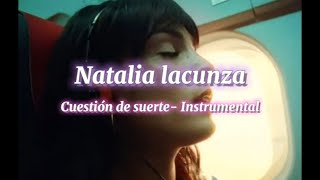 Cuestión De Suerte  Natalia lacunza  instrumental [upl. by Asiluy543]