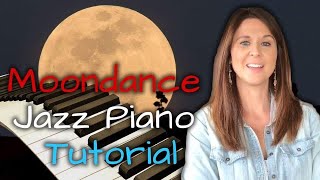 Moondance Jazz Piano Tutorial [upl. by Joan]