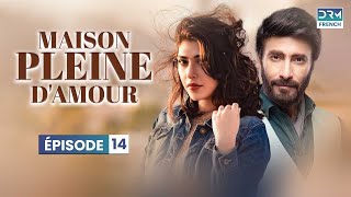 Maison pleine damour  Épisode 14  Feuilleton Indien en Francais  CC6O [upl. by Eneryc674]