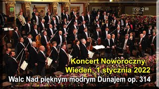 Wiedeń 1 stycznia 2022  Johann STRAUSS syn  Walc Nad pięknym modrym Dunajem op 314 [upl. by Peg395]