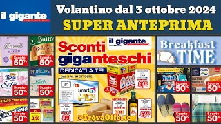 volantino il gigante dal 3 ottobre 2024 ✅ Sconti giganteschi anteprima 🔥 Offerte e promozioni [upl. by Kelci]