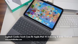 Logitech Combo Touch Case für Apple iPad 10 Unboxing amp erster Eindruck [upl. by Landau]