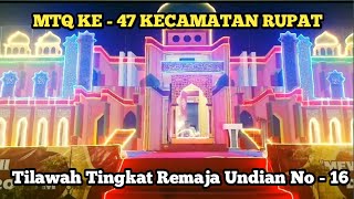 TILAWAH TINGKAT REMAJA PUTRA NO UNDIAN 16  MTQ KE  H7 KEC RUPAT KABUPATEN BENGKALIS [upl. by Ahsekahs912]