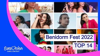 Benidorm Fest 2022 🇪🇸 I Top 14 I Eurovision 2022 [upl. by Adnot]