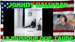 La musique que jaime  REACTION  Johhny Hallyday [upl. by Gery879]