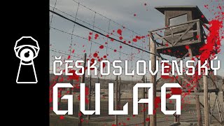 ČESKOSLOVENSKÝ GULAG  vězeňský tábor Vojna [upl. by Wilona]