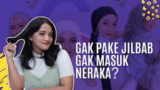 GA PAKE JILBAB GA MASUK NERAKA  FORBIDDEN QUESTIONS [upl. by Nnayrrehs465]