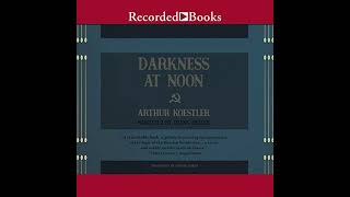 Darkness at Noon by Arthur Koestler [upl. by Terpstra916]