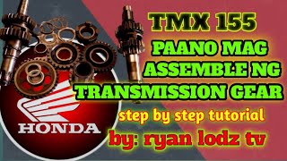 PAANO MAG ASSEMBLE NG TRANSMISSION GEAR NG HONDA TMX 155 TUTORIAL BY RYAN LODZ TV [upl. by Arron]