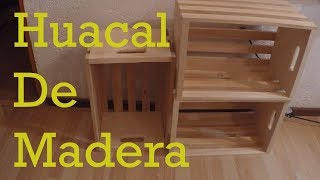 DIY Como hacer Huacal de Madera Para mueble [upl. by Iruy555]