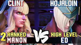 Clint 2 Ranked Manon vs Hojaldin High Level ED STREET FIGHTER 6 Showdown [upl. by Rihat]