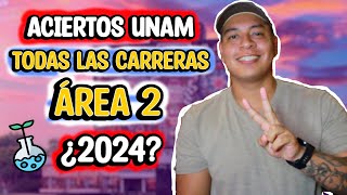 Aciertos de TODAS las CARRERAS de AREA 2 UNAM ¿2024 [upl. by Sokin95]