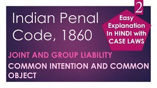 Joint and Group Liability  Indian Penal Code  Common Intention and Common Object  UGC  NET [upl. by Ellene677]