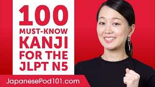 100 Kanji You MustKnow for the JLPT N5 [upl. by Jamnis]