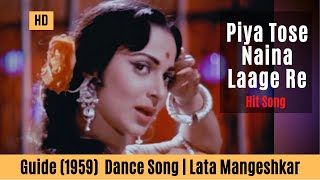 Piya Tose Naina Laage Re  Guide Songs HD  Waheeda Rehman  Lata Mangeshkar [upl. by Zadoc821]