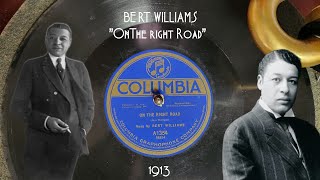 Bert Williams  quotOn The Right Roadquot  1913 Columbia 78rpm Record VVXI Tabletop Phonograph [upl. by Jacobba862]