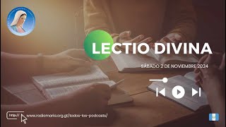 Lectio Divina  2 de noviembre [upl. by Giddings841]