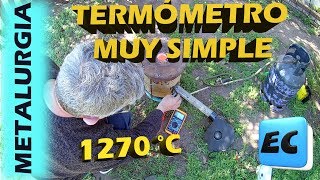 Termómetro casero para alta temperatura muy facil METALURGIA [upl. by Murial373]