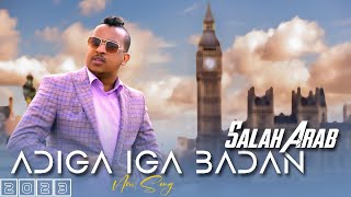 SAALAX CARAB ADAA IGA BADAN NEW OFFICIAL MUSIC VIDEO 2023 [upl. by Glogau]