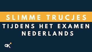 Slimme trucjes tijdens het examen Nederlands [upl. by Attelrahs325]