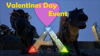 ARK Survival Evolved  Valentines Day Event [upl. by Aminta]