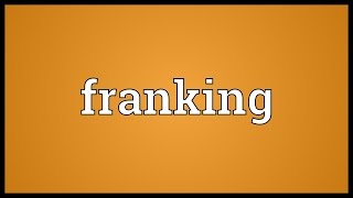 Franking Meaning [upl. by Symons]