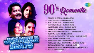 90s Romantic Jhankar Beats  Ek Ladki Ko Dekha  Tujhe Dekha To  Pehla Pehla Pyar Jaadu Teri Nazar [upl. by Ysnap]