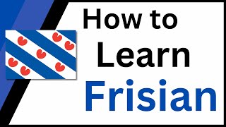 How to Learn Frisian for English Speakers [upl. by Nottnerb]