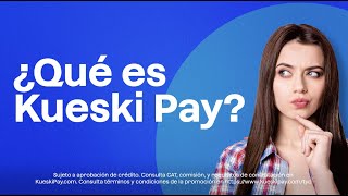 ¿Qué es Kueski Pay [upl. by Aihsiyt]