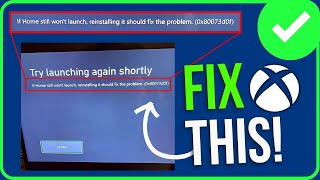 FIXED XBOX ERROR 0X80073D0F  Fix Xbox Home Screen Not Loading  Try Launching Again Shortly Xbox [upl. by Gilchrist308]