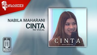 Nabila Maharani  Cinta Karaoke Video  No Vocal [upl. by Airednaxela113]