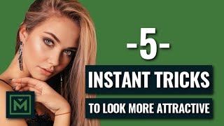 5 EASY Ways To INSTANTLY Look More Attractive Even If Youre Ugly [upl. by Susana]