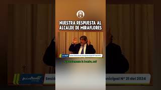 NUESTRA RESPUESTA AL ALCALDE DE MIRAFLORES LaEncerrona [upl. by Esinehs]